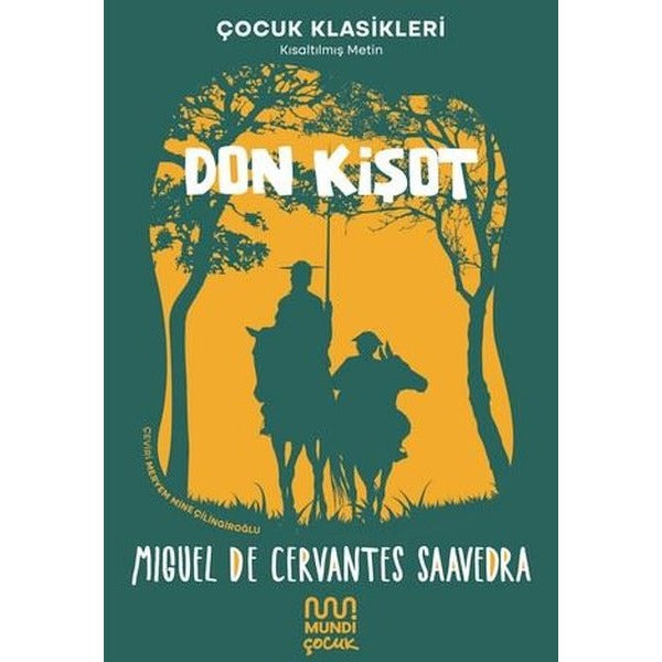 Don Kişot - Kısaltılmış Metin - Çocuk Klasikleri | Mundi (İnce Kapak)
