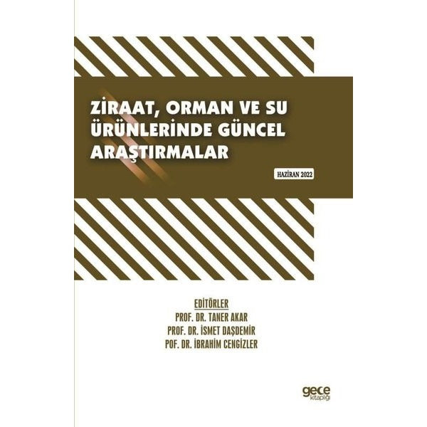 Ziraat Orman ve Su Ürünlerinde Güncel Araştırmalar - Haziran 2022 | Gece Kitaplığı (İnce Kapak)