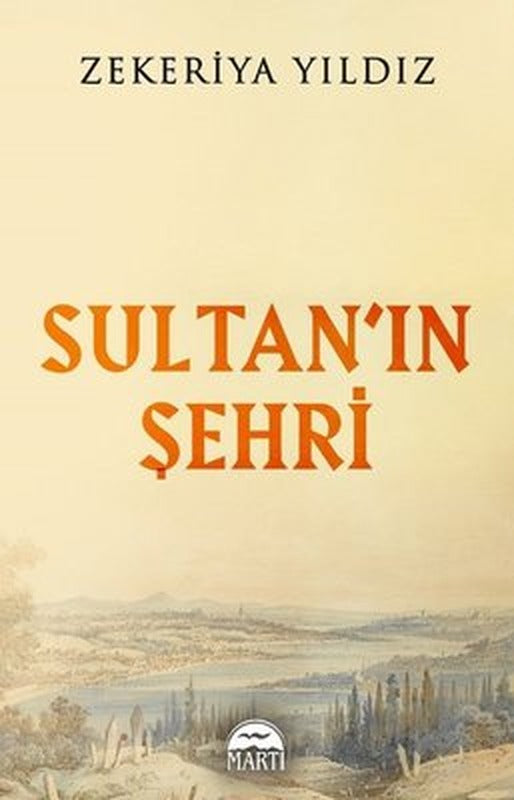 Sultan'ın Şehri | Martı Yayınları