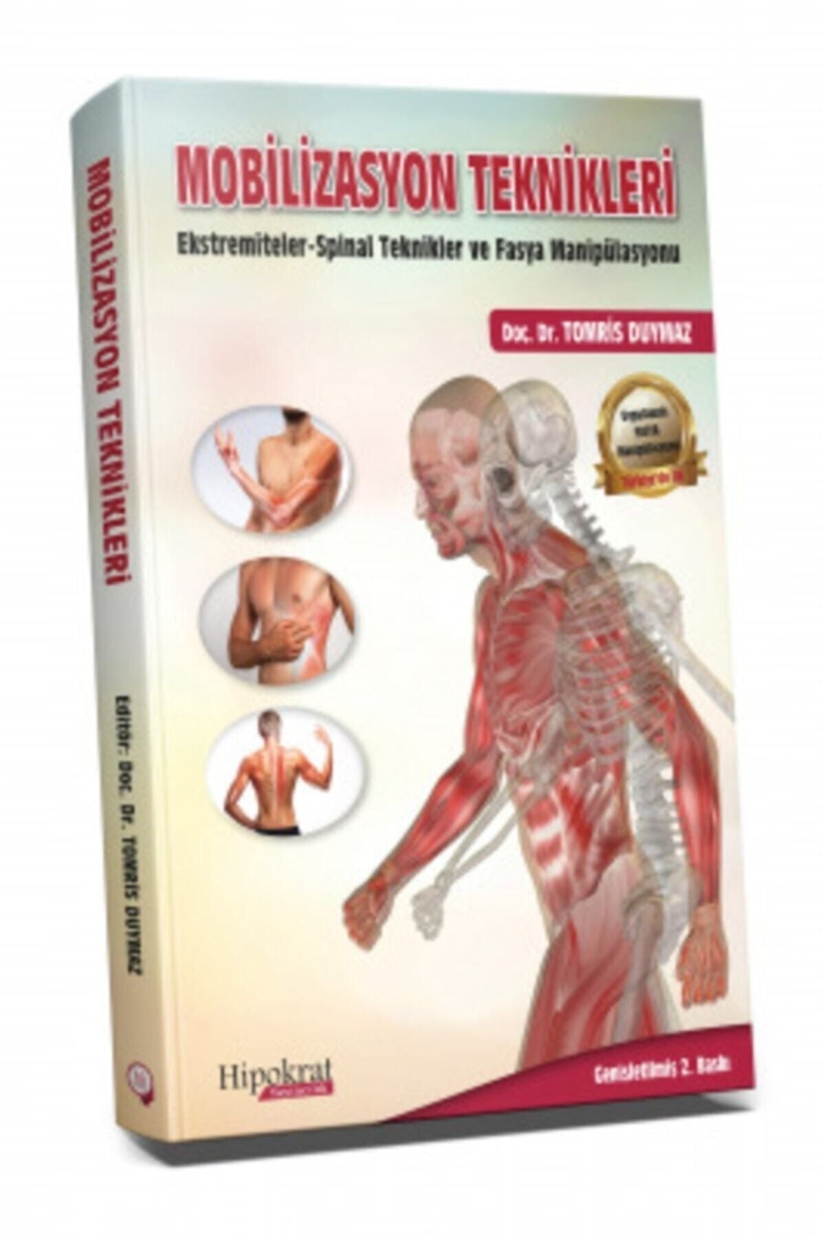 Mobilizasyon Teknikleri Ekstremiteler ve Spinal Teknikler