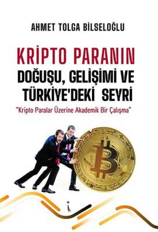 Kripto Paranın Doğuşu Gelişimi ve Türkiye'deki Seyri | İkinci Adam Yayınları