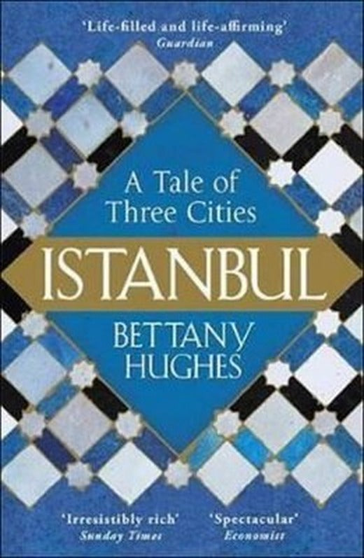 Istanbul : A Tale of Three Cities | Orion Paperbacks
