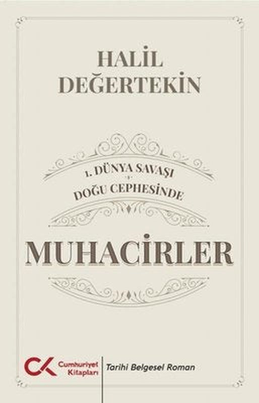 1.Dünya Savaşı - Doğu Cephesinde Muhacirler | Cumhuriyet Kitapları