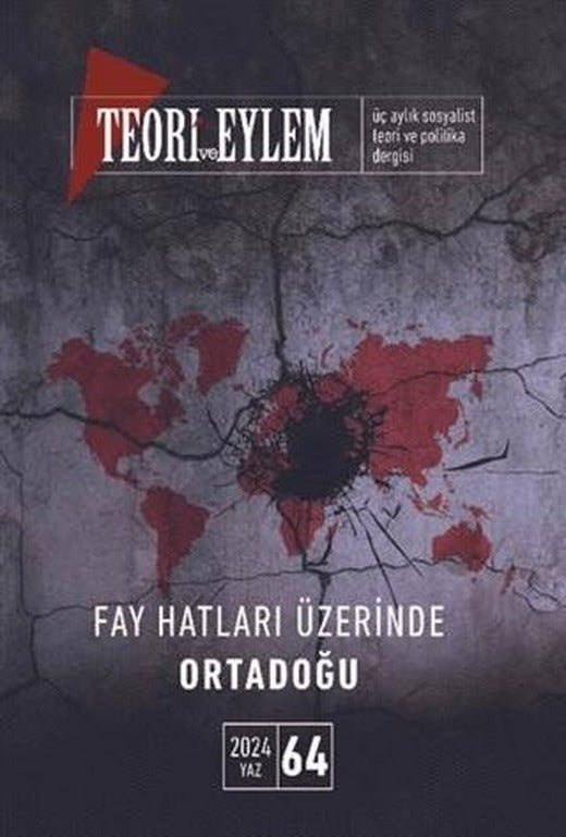 Teori ve Eylem Dergisi Sayı: 64 Bahar 2024 | Teori ve Eylem Dergisi Yayınları (Ciltsiz)