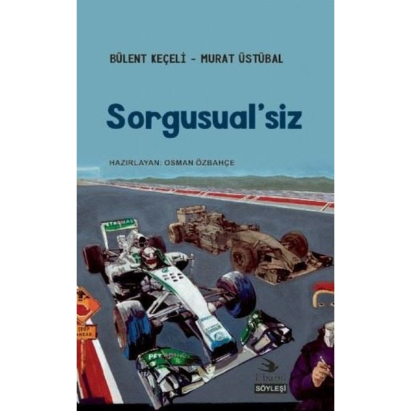Sorgusual'siz | Ebabil Yayınları (Ciltsiz)