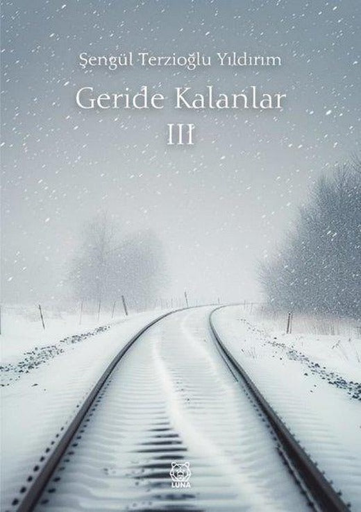 Geride Kalanlar 3 | Luna Yayınları (İnce Kapak)