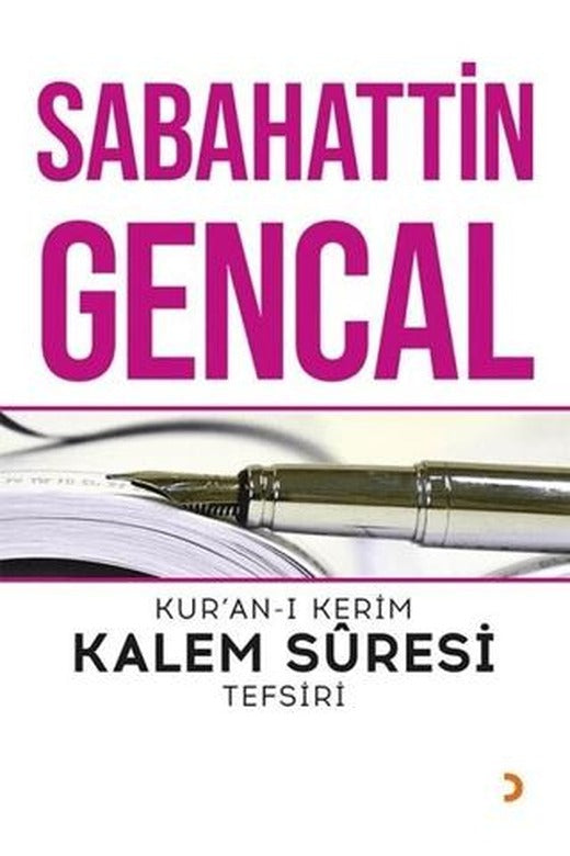 Kur’an-ı Kerim Kalem Süresi Tefsiri