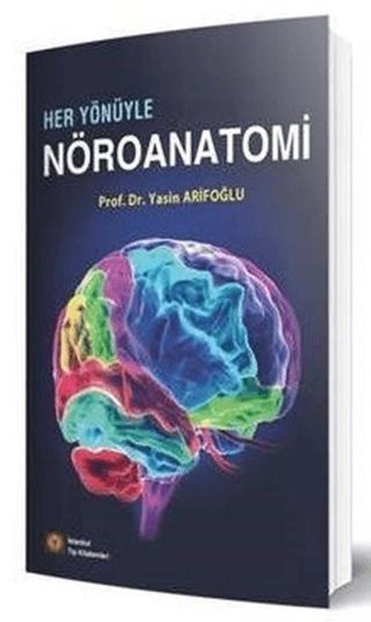 Her Yönüyle Nöroanatomi