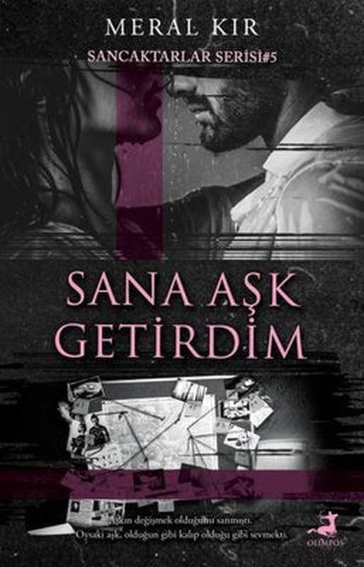 Sana Aşk Getirdim - Sancaktarlar Serisi 5 | Olimpos Yayınları (İnce Kapak)