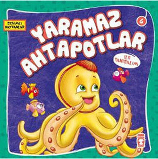 Sevimli Hayvanlar - Yaramaz Ahtapotlar | Timaş Çocuk
