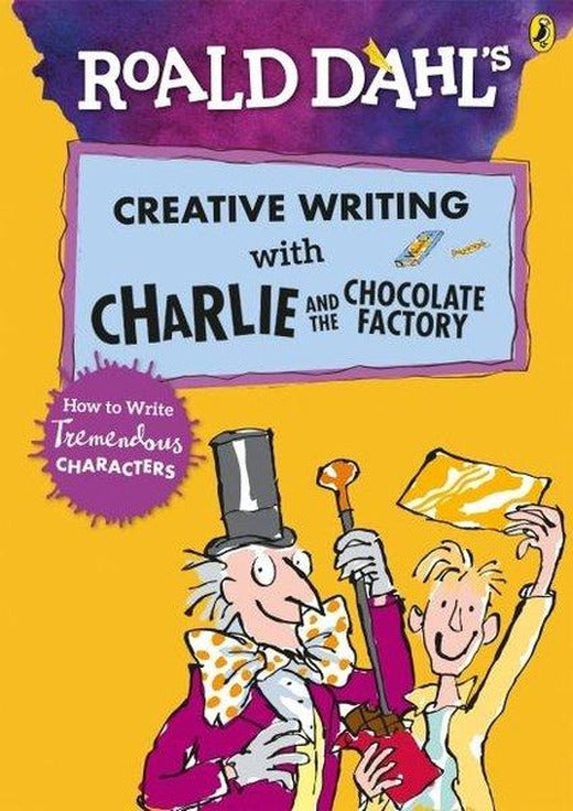 Roald Dahls Creative Writing with Charlie and the Chocolate Factory: How to Write Tremendous Charac | Puffin (İnce Kapak)