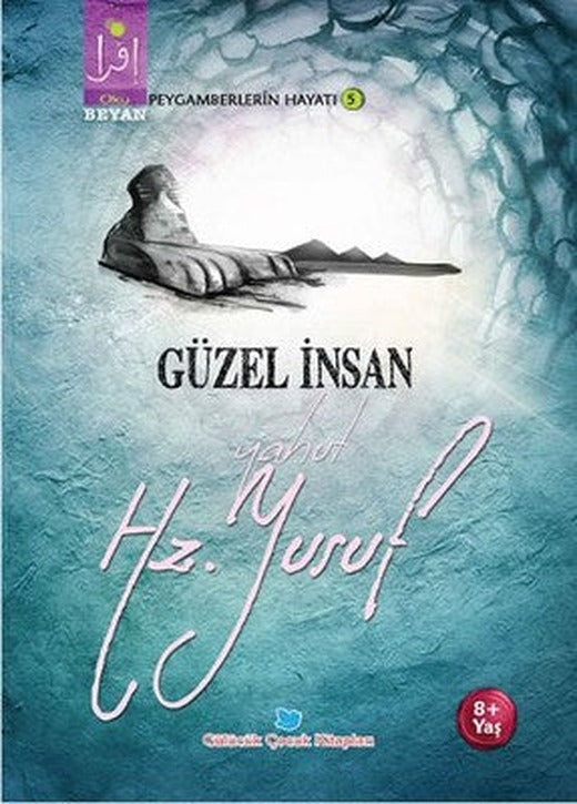 Güzel İnsan Yahut Hz. Yusuf | Beyan Çocuk