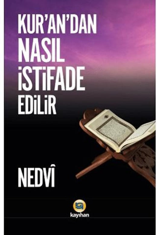 Kur'an'dan Nasıl İstifade Edilir