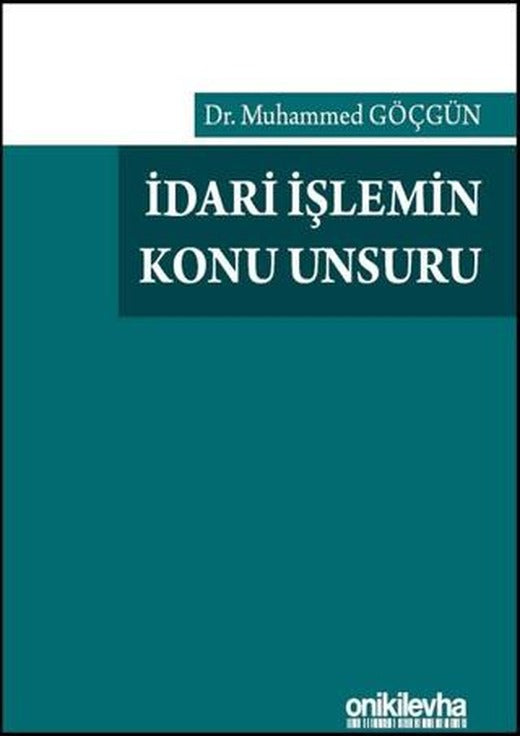 İdari İşlemin Konu Unsuru | On İki Levha Yayınları (Ciltli)