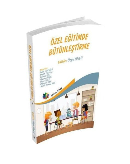 Özel Eğitimde Bütünleştirme | Eğiten Kitap (İnce Kapak)