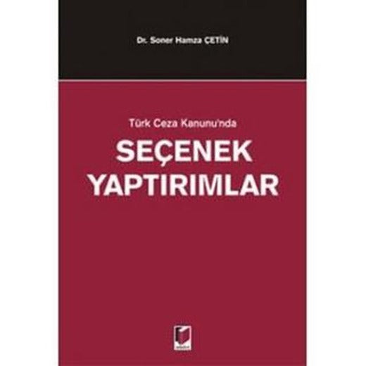 Türk Ceza Kanunu’nda Seçenek Yaptırımlar | Adalet Yayınevi (Ciltsiz)