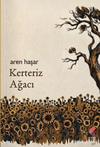 Kerteriz Ağacı | Klaros Yayınları (Ciltsiz) - Resim 1