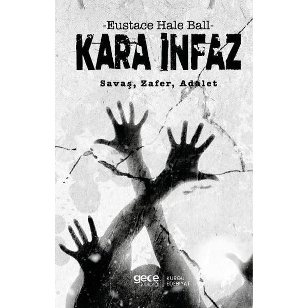 Kara İnfaz - Savaş Zafer Adalet | Gece Kitaplığı (İnce Kapak)