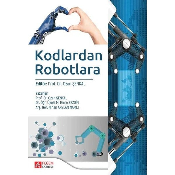 Kodlardan Robotlara | Pegem Akademi Yayıncılık (Ciltsiz)