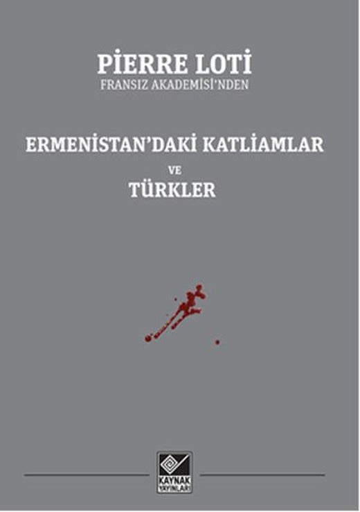 Ermenistan'daki Katliamlar ve Türkler | Kaynak Yayınları - Tarih Dizisi (İnce Kapak)