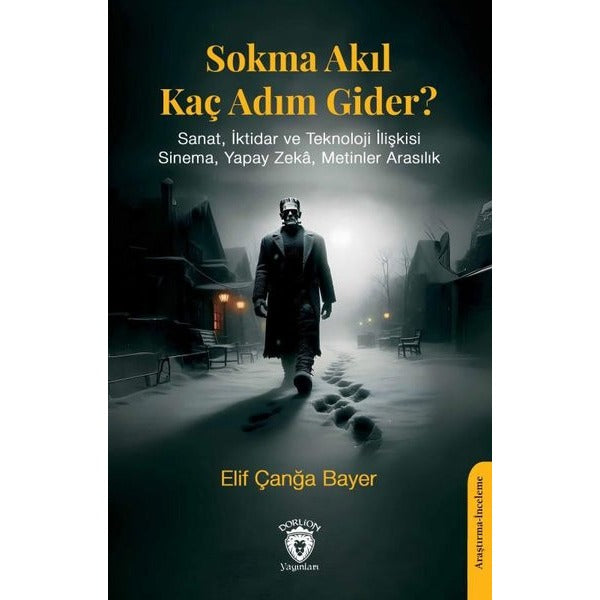 Sokma Akıl Kaç Adım Gider?
