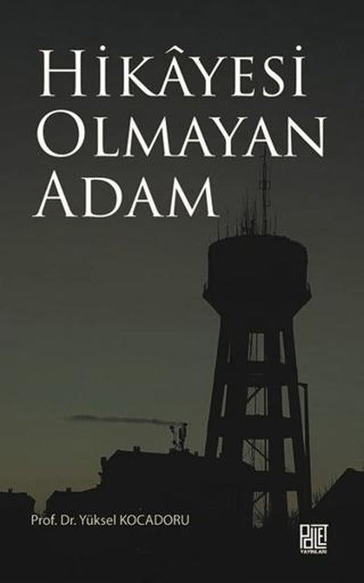 Hikayesi Olmaya Adam | Palet Yayınları (Ciltsiz)