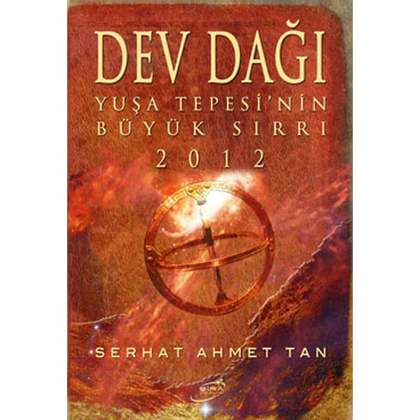 Dev Dağı - Yuşa Tepesi'nin Büyük Sırrı 2012 | Şira Yayınları (İnce Kapak)