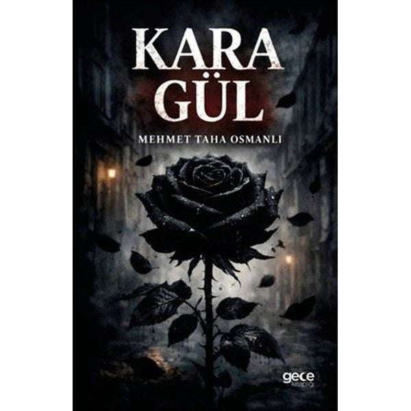 Kara Gül | Gece Kitaplığı (İnce Kapak)