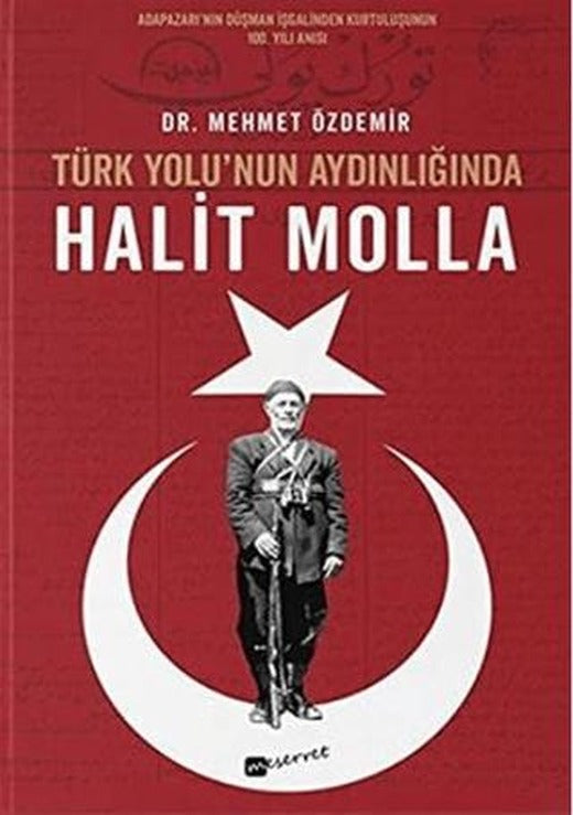 Türk Yolu’nun Aydınlığında Halit Molla