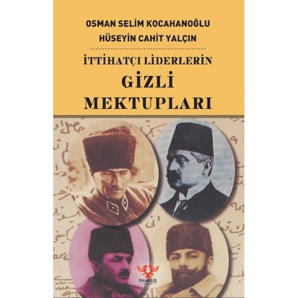 İttihatçı Liderlerin Gizli Mektupları | Pankuş Yayınları (Ciltsiz)