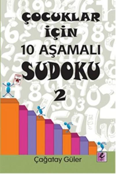 Çocuklar İçin 10 Aşamalı Sudoku 2 | Efil Yayınevi Yayınları (İnce Kapak) - Resim 1