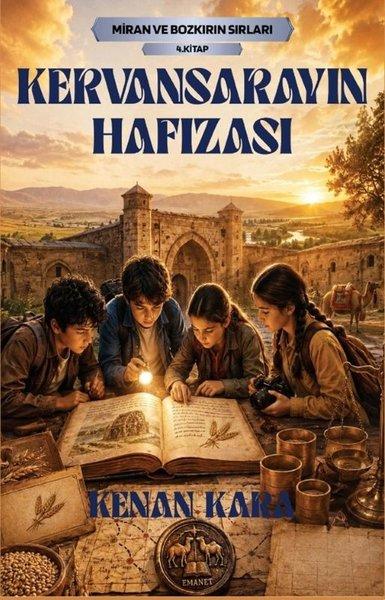 Kervansarayın Hafızası Miran ve Bozkırın Sırları 4.Kitap | Klaros Yayınları (İnce Kapak) - Resim 1