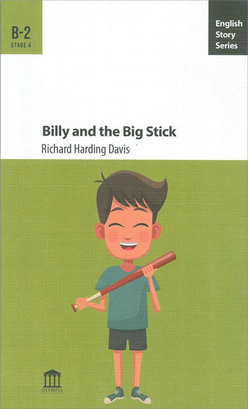 Billy and the Big Stick B2 - Richard Harding Davis - Olympia Yayınları