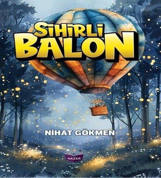 Sihirli Balon | Hazer Yayınları (İnce Kapak) - Resim 1