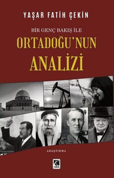 Ortadoğu'nun Analizi - Bir Genç Bakış ile | Çıra Yayınları (İnce Kapak) - Resim 1