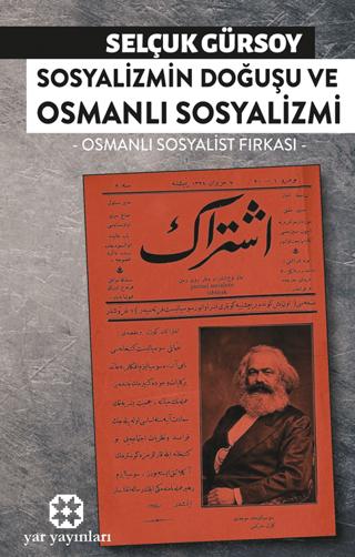 Sosyalizmin Doğuşu ve Osmanlı Sosyalizmi | Yar Yayınları (Ciltsiz) - Resim 1