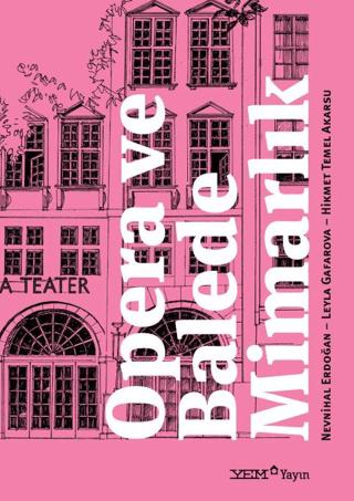 Opera ve Balede Mimarlık | YEM Yayın (Ciltsiz) - Resim 1