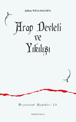 Arap Devleti ve Yıkılışı | Ankara Okulu Yayınları (Ciltsiz) - Resim 1