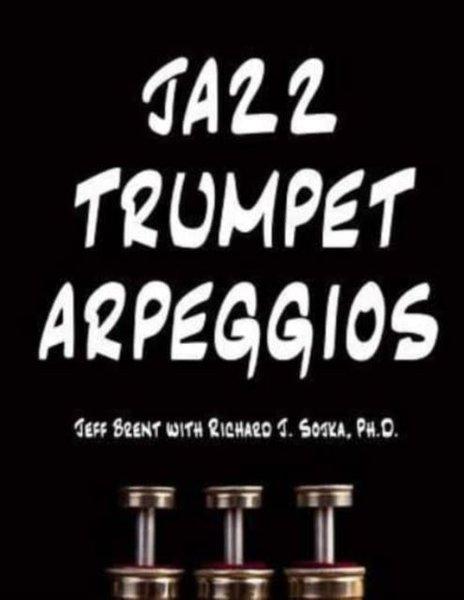 Jazz Trumpet Arpeggios | CreateSpace (İnce Kapak) - Resim 1