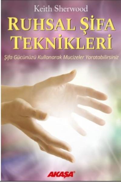 Ruhsal Şifa Teknikleri | Akaşa Yayın (İnce Kapak) - Resim 1