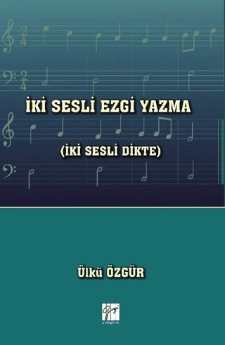 İki Sesli Ezgi Yazma (İki Sesli Dikte)