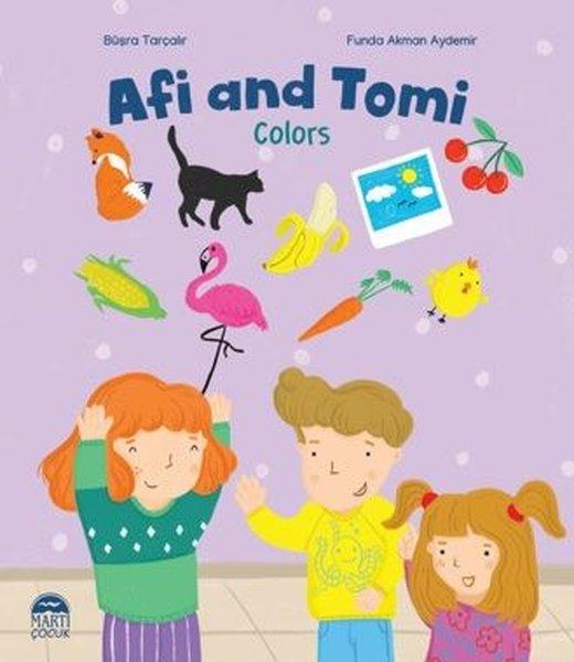 Afi and Tomi - Colors - Büşra Tarçalır - Martı Çocuk Yayınları - Büşra Tarçalır kitap kapağı