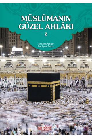 Müslümanın Güzel Ahlakı 2