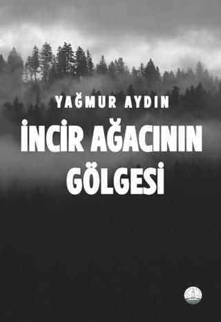 İncir Ağacının Gölgesi | Odessa Yayınevi (Ciltsiz) - Resim 1