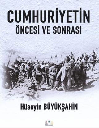 Cumhuriyetin Öncesi ve Sonrası | Sidar Yayınları (Ciltsiz) - Resim 1