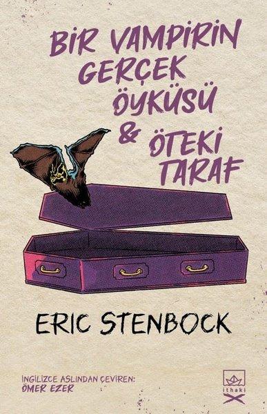 Bir Vampirin Gerçek Öyküsü ve Öteki Taraf - 2 Kitap Bir Arada | İthaki Yayınları (İnce Kapak) - Resim 1