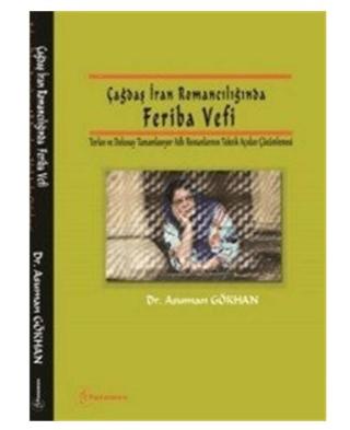 Çağdaş İran Romancılığında Feriba Vefi | Fenomen Yayıncılık (Ciltsiz) - Resim 1