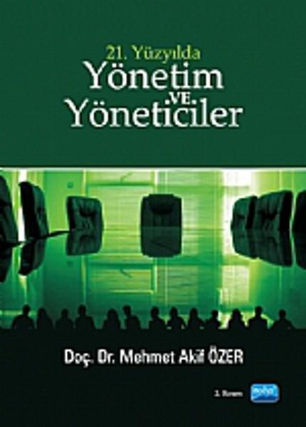 21. Yüzyılda Yönetim ve Yöneticiler | Nobel Akademik Yayıncılık (İnce Kapak) - Resim 1