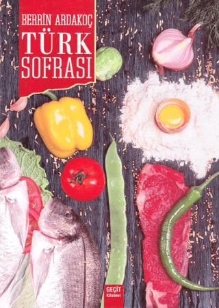 Türk Sofrası | Geçit Kitabevi (Ciltli) - Resim 1