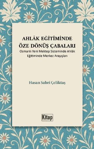 Ahlak Eğitiminde Öze Dönüş Çabaları